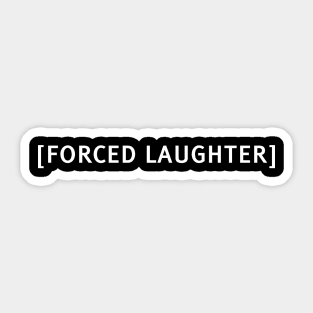 Forced Laughter Funny Meme Costume Closed Captions and Subs Sticker